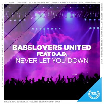 Basslovers United feat. D.A.D. Never Let You Down (Radio Edit)