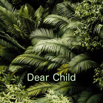 Dear Child feat. Relaxation Zone Sparkling Tones to Mind Free