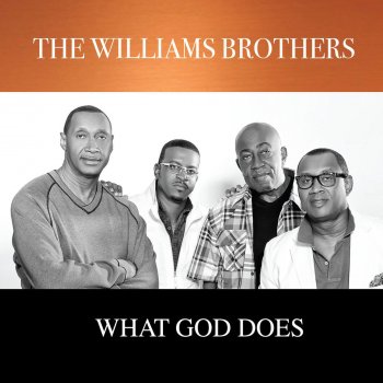 The Williams Brothers What God Does