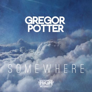 Gregor Potter Somewhere (Radio Edit)