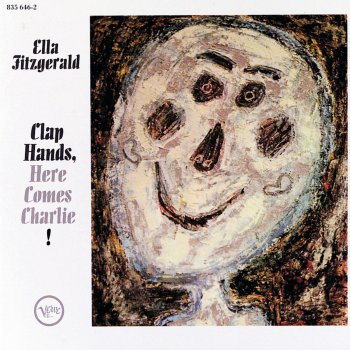Ella Fitzgerald Clap Hands Here Comes Charlie!