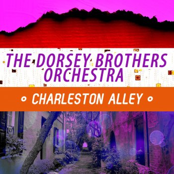 The Dorsey Brothers Orchestra Charleston Alley