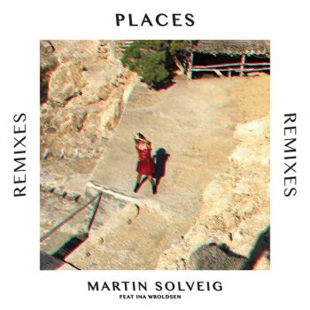 Martin Solveig feat. Ina Wroldsen Places - Club Mix