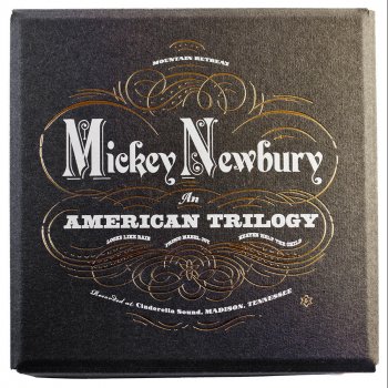 Mickey Newbury You're Not My Same Sweet Baby (Alternate Version)
