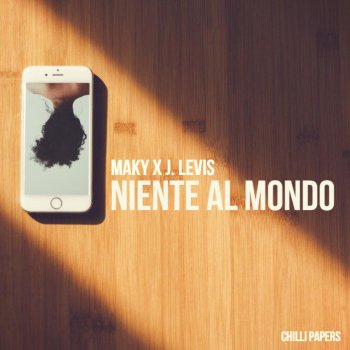 Maky Niente al mondo (feat. J. Levis)