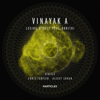 Vinayak A feat. Chris Fortier Losing Myself feat. Dhrithi - Chris Fortier 40oz Extended Remix