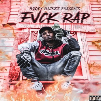 Roddy Rackzz Fuck Rap
