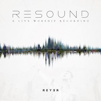 Reyer 10.000 Reasons - Live