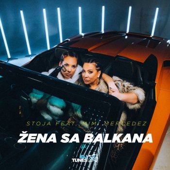 Stoja feat. Mimi Mercedez Zena Sa Balkana