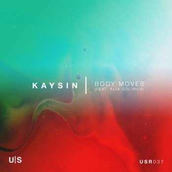 Kaysin feat. Alia Soliman Body Moves