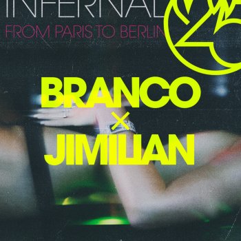 Infernal feat. Jimilian & Branco From Paris to Berlin (feat. Branco & Jimilian)