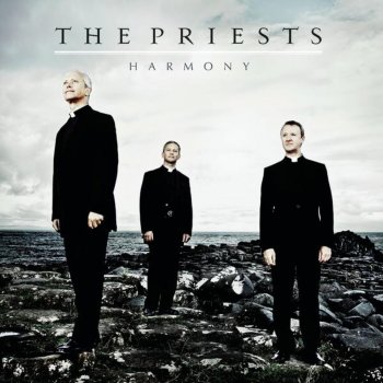 The Priests How Great Thou Art