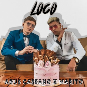Marito feat. Agus Cassano Loco