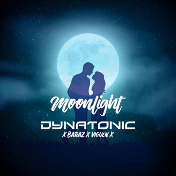 Dynatonic feat. Viguen & Baraz Moonlight