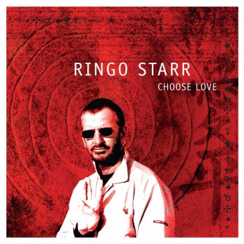 Ringo Starr Choose Love