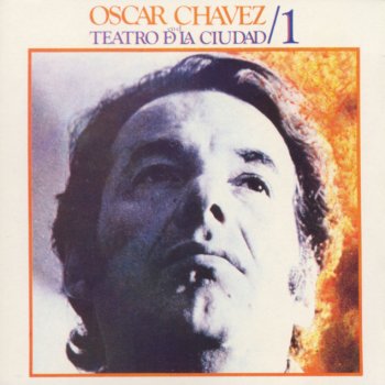 Oscar Chavez La Calandria