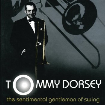 Tommy Dorsey Tonight I Shall Sleep