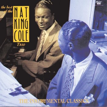 Nat King Cole Trio The Man I Love - 1991 Digital Remaster