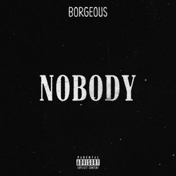Borgeous Nobody