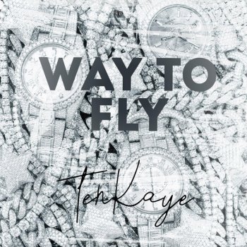 TenKaye Gates Way To Fly