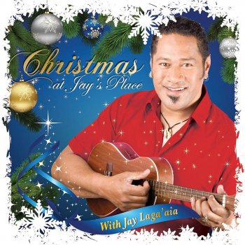 Jay Laga'aia Christmas Must Be Tonight