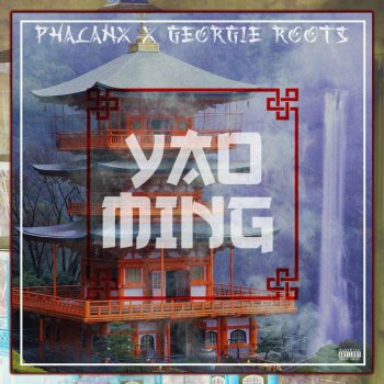 Phalanx feat. Georgie Roots Yao Ming