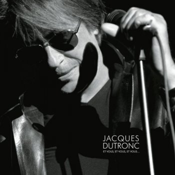 Jacques Dutronc Le plus difficile - Live 2010
