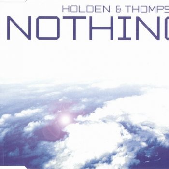 Holden & Thompson Nothing (original)