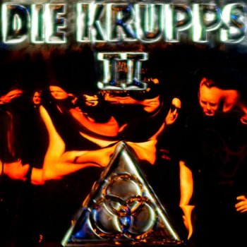 Die Krupps To the Hilt