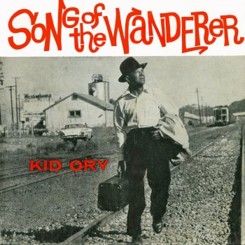 Kid Ory Song of the Wanderer