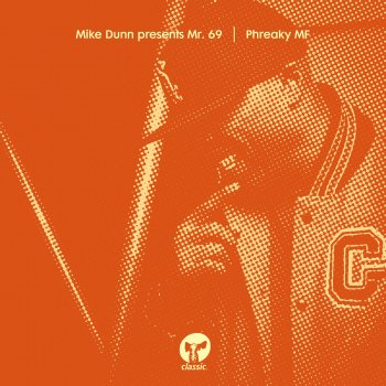 Mike Dunn Phreaky MF (Mike Dunn's Phreak MixX)