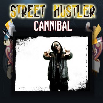 Cannibal Street Hustler