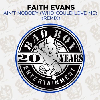 Faith Evans Ain't Nobody (Who Could Love Me) [Puffy & Chucky Remix] [Instrumental]