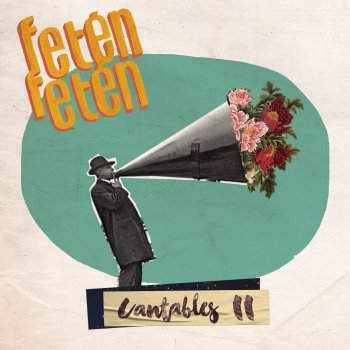 Feten Feten feat. Fito y Fitipaldis Borranchera (feat. Fito y Fitipaldis)