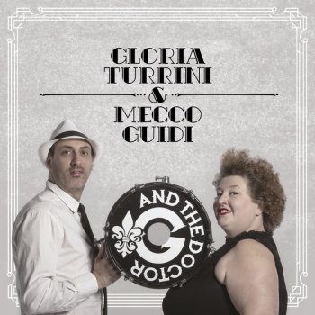 Gloria Turrini feat. Mecco Guidi & Lovesick Duo A Rockin good way