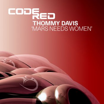 Thommy Davis Mars Needs Women (Spen & Thommy Abduction Mix)