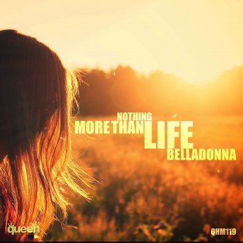 Belladonna feat. Melodika Nothing More Than Life - Melodika Remix