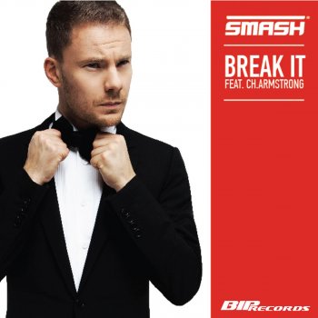 Smash feat. Ch. Armstrong Break It (Radio Edit)