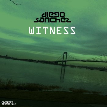 Diego Sanchez Witness (Radio Edit)