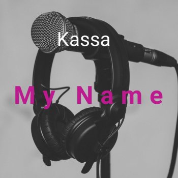 Kassa My Name