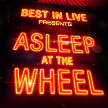 Asleep at the Wheel Wonderful World (Live)
