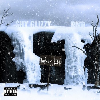 Shy Glizzy feat. RMR White Lie (feat. RMR)
