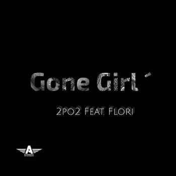 2po2 feat. Flori Gone Girl