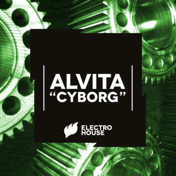 Alvita Cyborg - Original Mix
