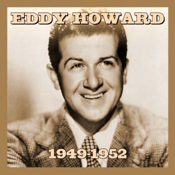 Eddy Howard Get Her Off My Hands (But Can't Get Her Off My Mind)