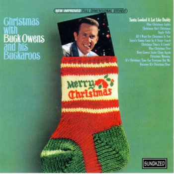 Buck Owens Santa Looked a Lot Like Daddy (Or Daddy Looked a Lot Like Him)