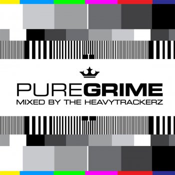 The HeavyTrackerz Pure Grime - Mixed By The HeavyTrackerz - Continuous Mix 2