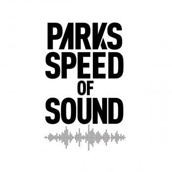 Parks SPEED OF SOUND