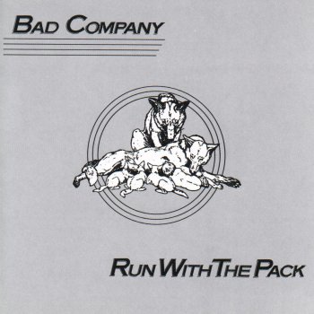 Bad Company Run With the Pack (Remastered Album Version)