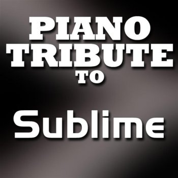 Piano Tribute Players What I Got